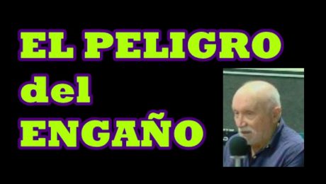 EL PELIGRO DEL ENGAÑO