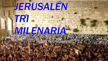 JERUSALÉN TRI MILENARIA