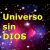 Universo sin DIOS