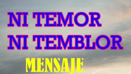 NI TEMOR NI TEMBLOR