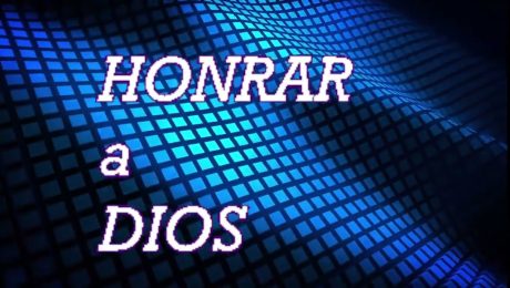 HONRAR A DIOS