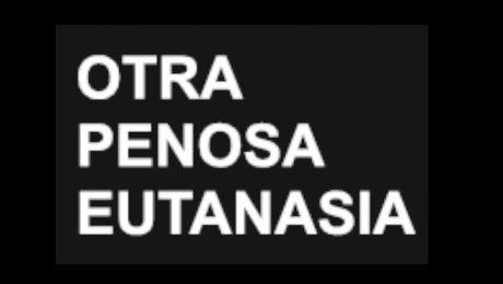 OTRA PENOSA AUTANASIA